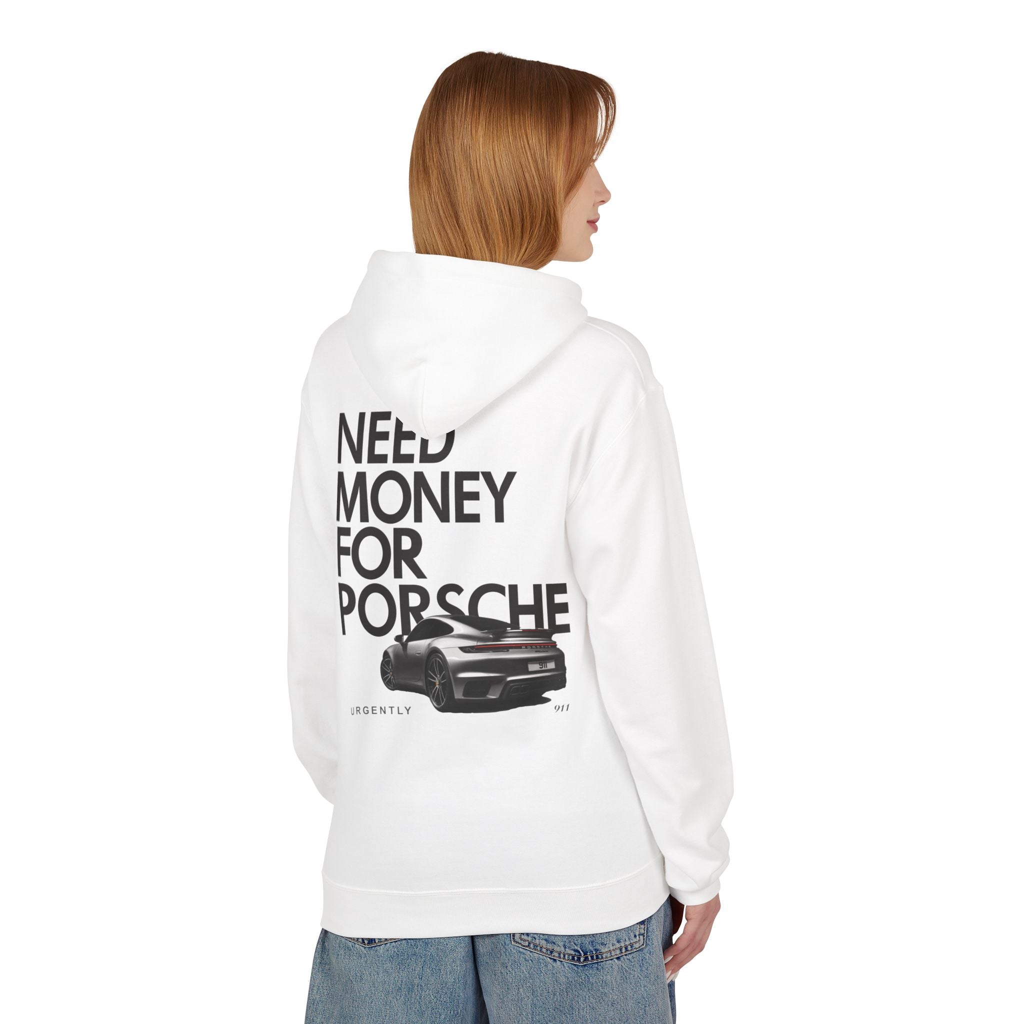 Porsche Hoodie - "Need Money For Porsche"